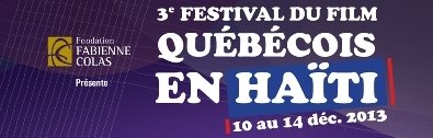  Troisième Festival du film québécois en Haïti